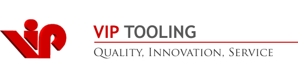 VIP TOOLING QUALITY, INNOVATION, SERVICE